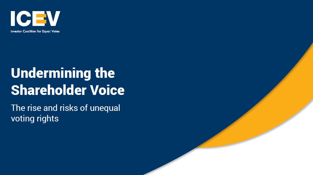 Image shows the front cover the of the ICEV 2023 report: Undermining the Shareholder Voice - The rise and risks of unequal voting rights